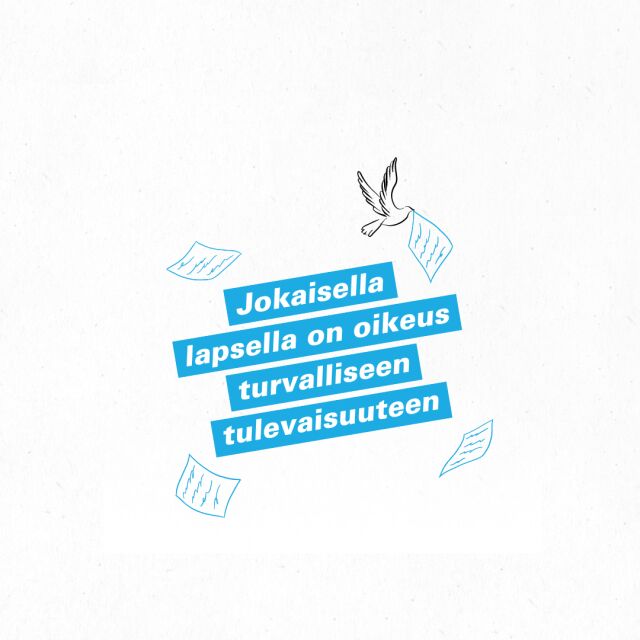 Jokaisella lapsella on oikeus turvalliseen tulevaisuuteen. Lentävät paperi sivut ja kyyhky yksi paperi nokassaan.